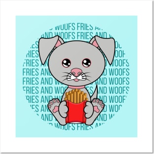 All I Need is fries and dogs, fries and dogs, fries  and dogs lover Posters and Art